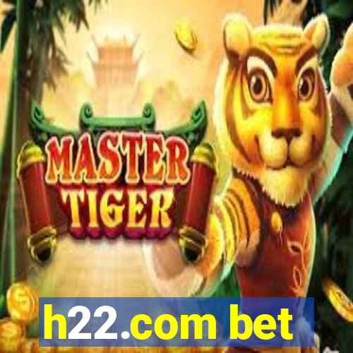 h22.com bet